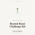 Rooted Reset Challenge Kit